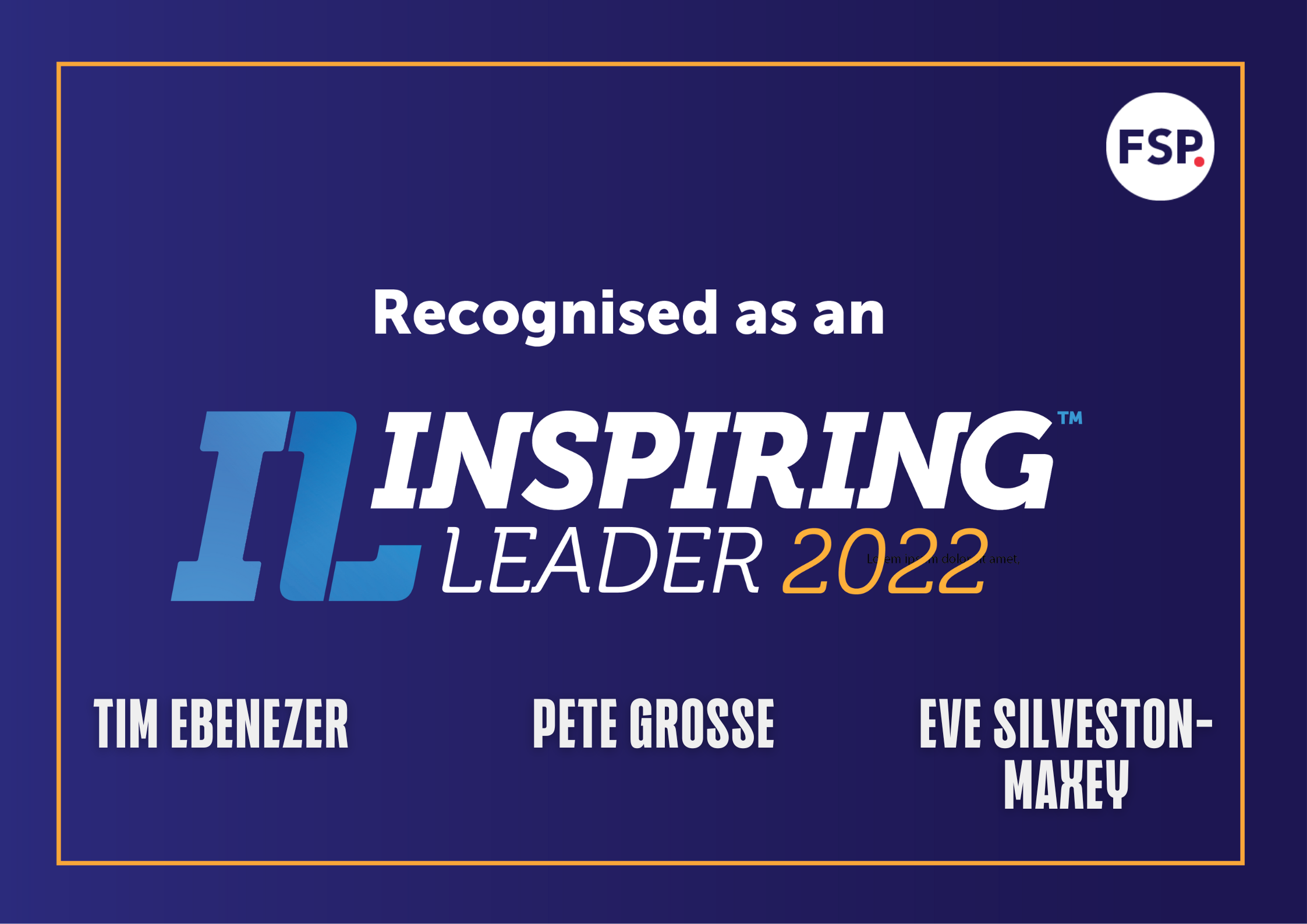FSP recognised for three Inspiring Leaders awards in 2022 FSP